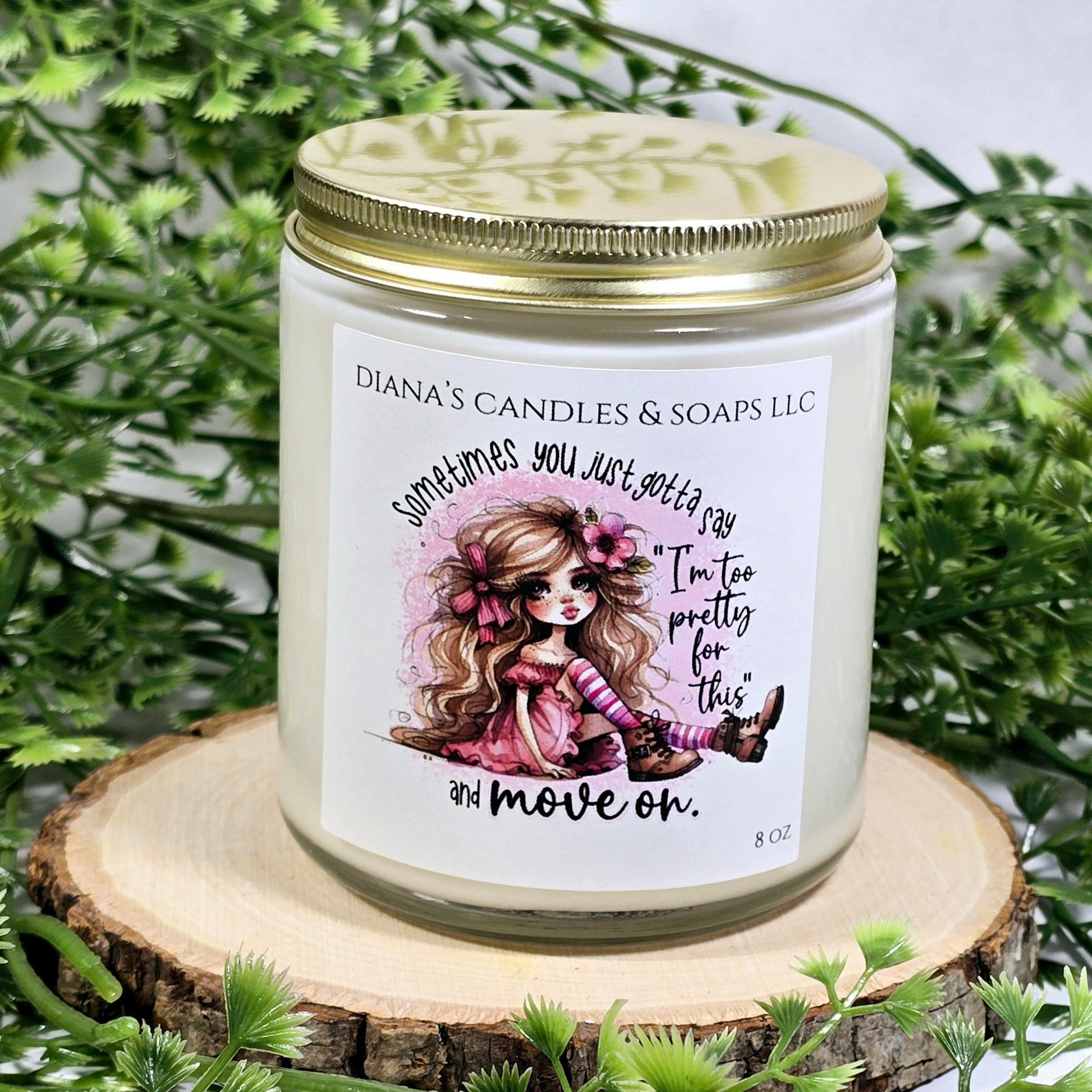 "I'm too pretty for this." - Trending Wellness Store